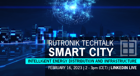 Rutronik TechTalk meets Smart City