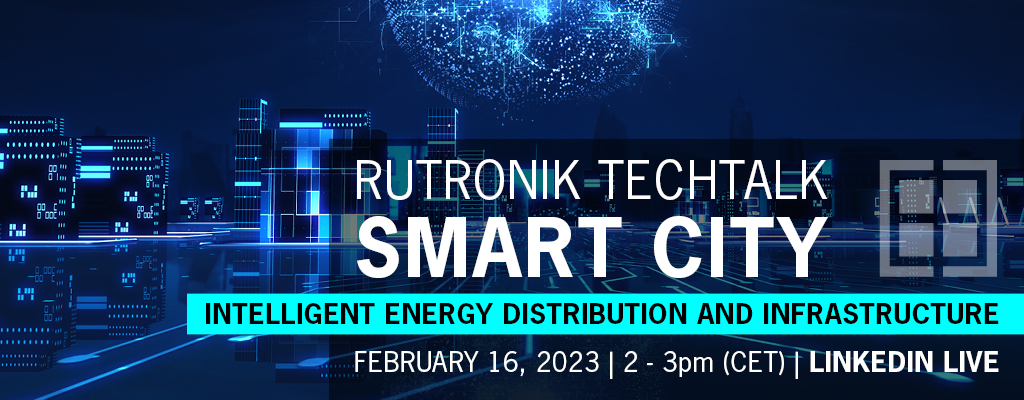 Rutronik TechTalk meets Smart City