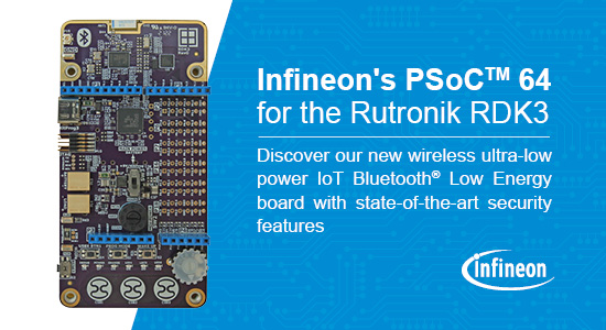 The new Rutronik Development Kit RDK3 with Infineon's PSoC™ 64 at its Core 