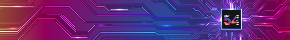 Nordic Semiconductor’s nRF54 Series: Redefining Wireless SoC Performance for the IoT Era