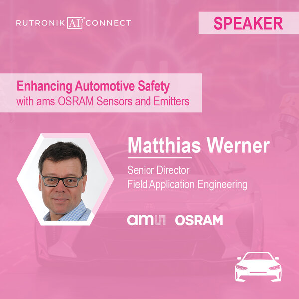 Session: Enhancing Automotive Safety with ams OSRAM Sensors and Emitters