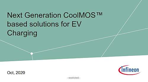  Product presentation: Next Generation CoolMOS™ based solutions for EV Charging
