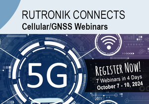 Rutronik connects: Cellular/GNSS Webinars