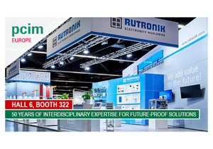 Rutronik presents state-of-the-art components from leading manufacturers in the areas of power electronics as well as sensor technology and system solutions at PCIM Europe.