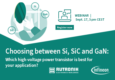 Teaser picture Infineon Webinar Choosing between Si, SiC and GaN: Which high-voltage power transistor is best for your application