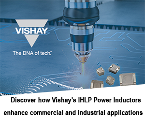 Discover Vishay’s IHLP Power Inductors